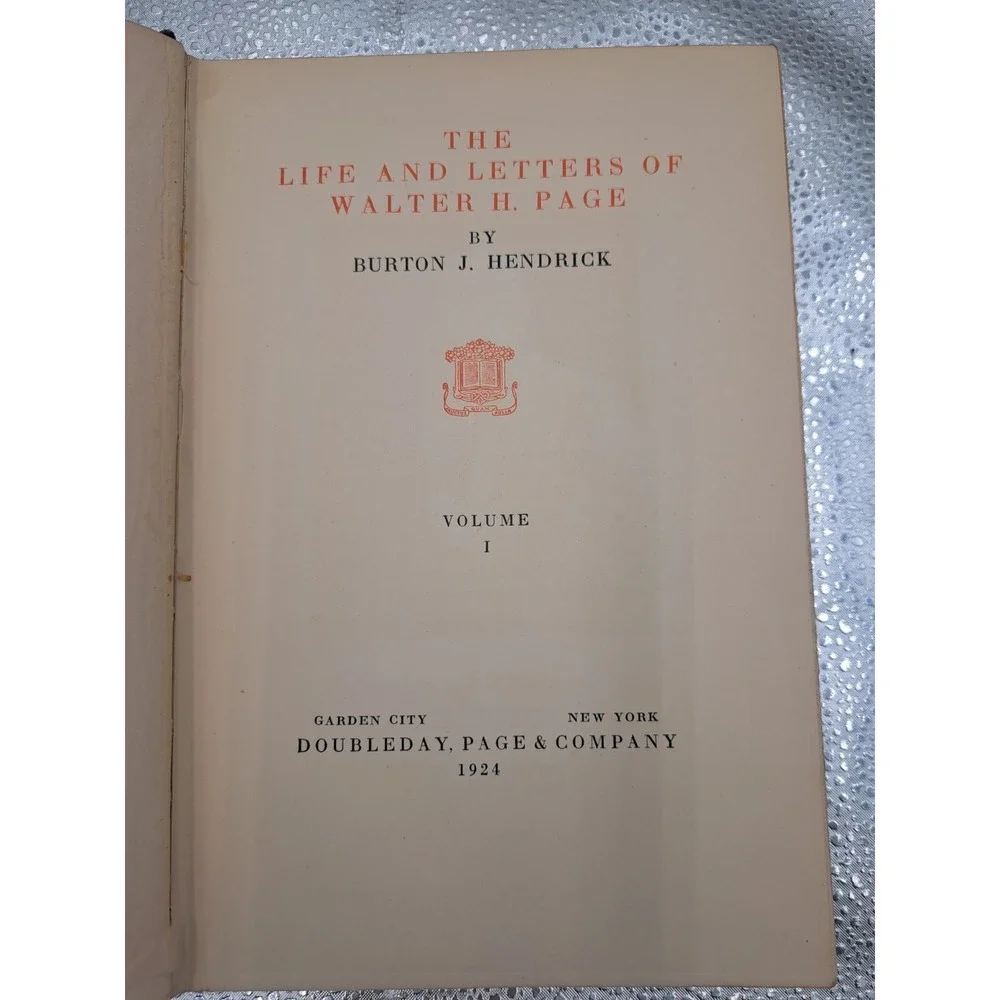 Antique Book Burton J Hendrick / The‎ Life And Letters Of Walter H Page 1924.  O